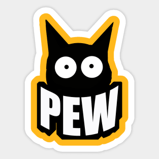 Pew pew Madafakas Sticker